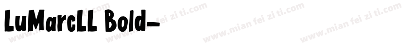 LuMarcLL Bold字体转换